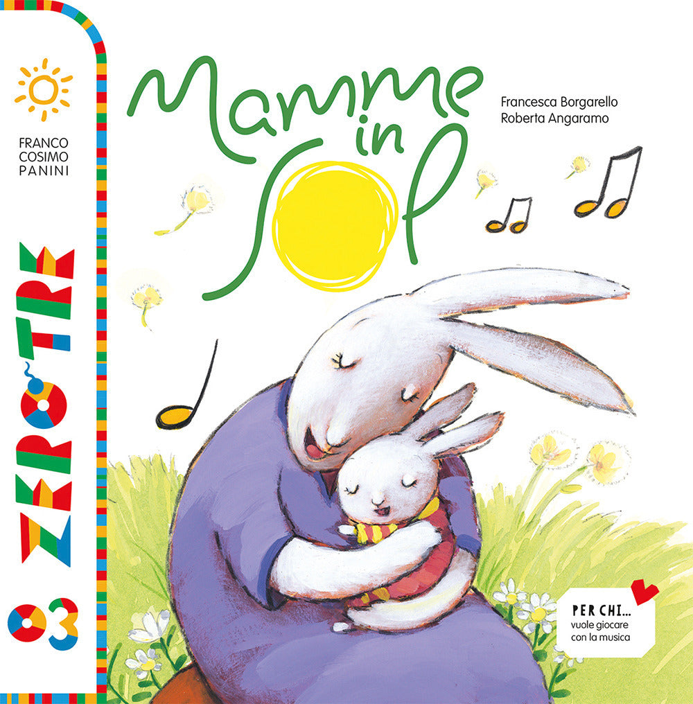 Mamme in sol. Ediz. illustrata. Con CD Audio. Con QR Code per contenuti musicali.