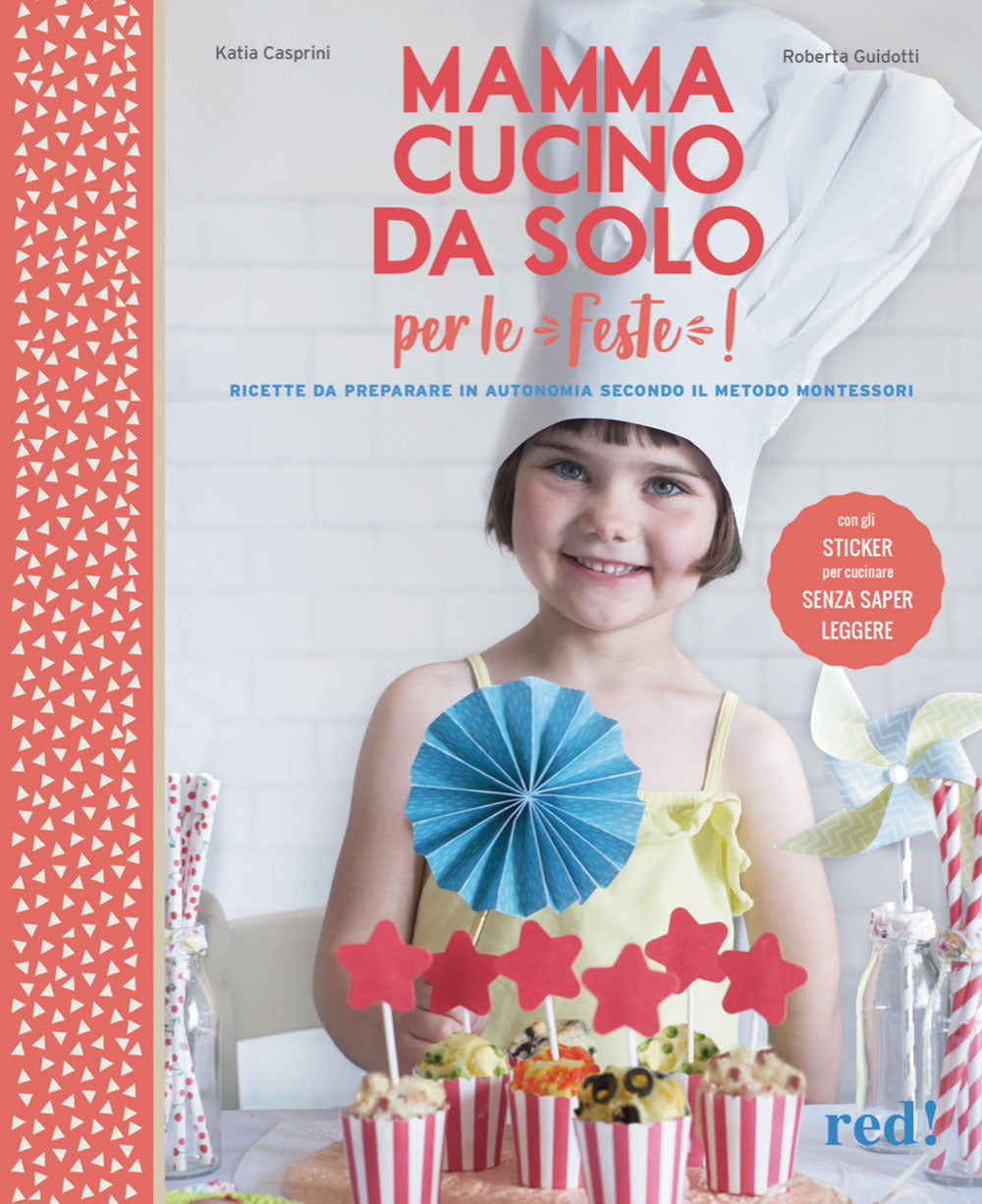 Mamma, cucino da solo per le feste! Con adesivi. Ediz. a colori