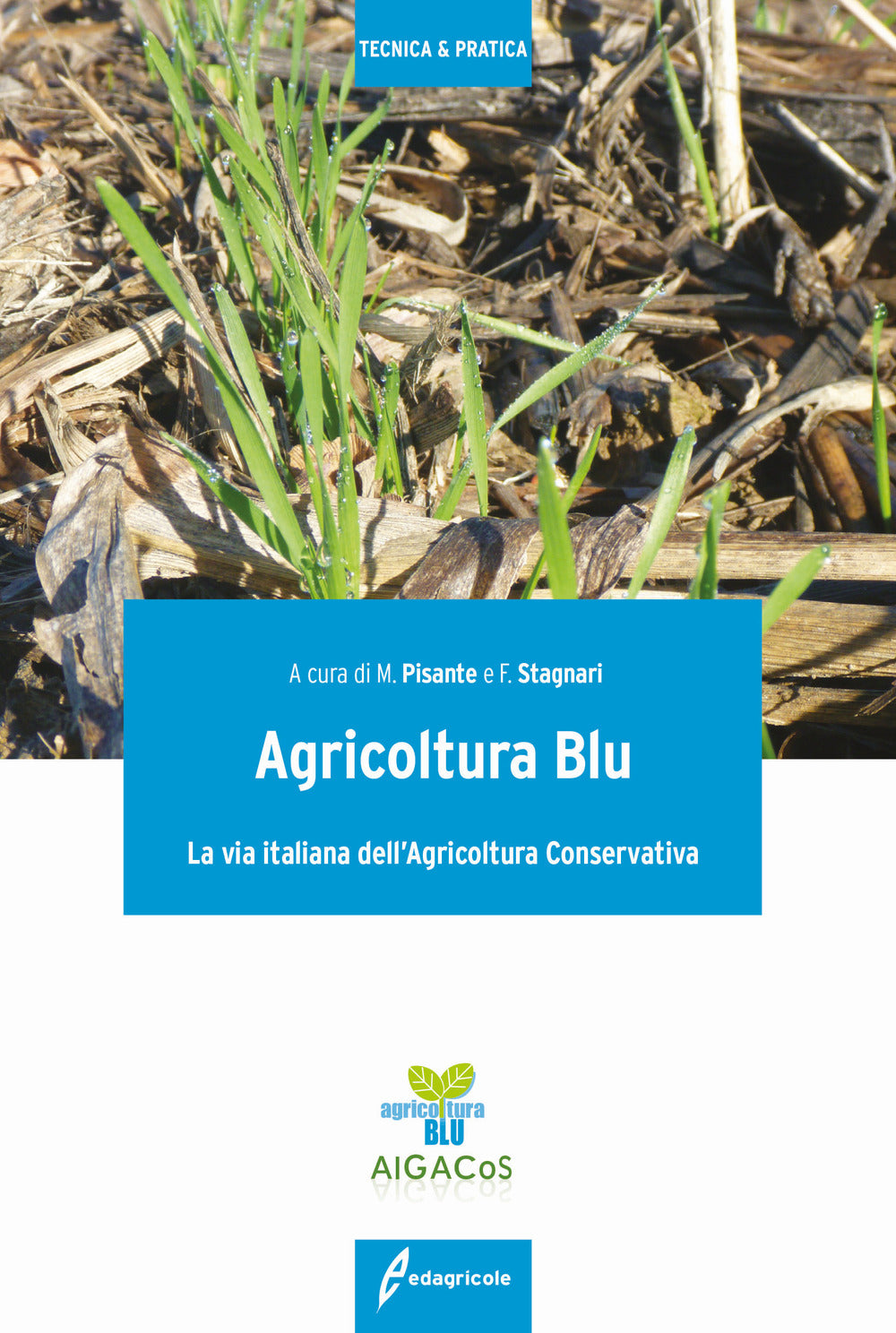 Agricoltura blu. La via italiana dell'agricoltura conservativa.