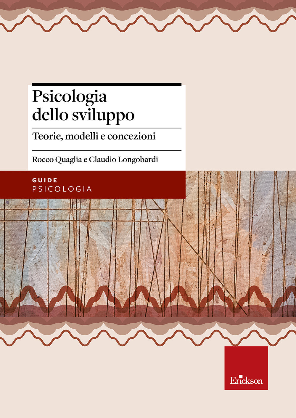 Psicologia dello sviluppo. Teorie, modelli e concezioni.