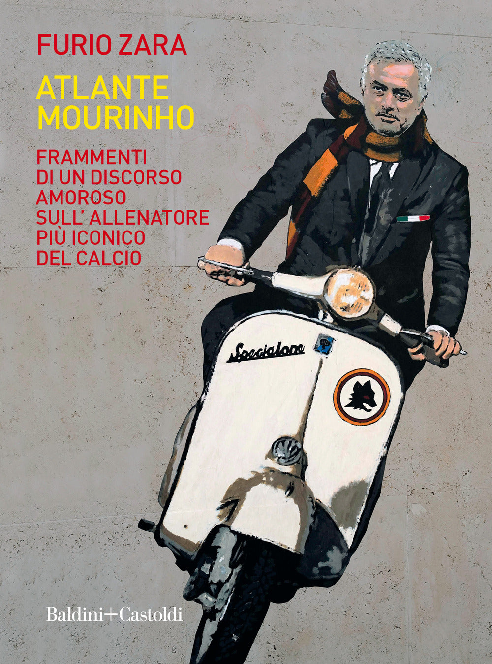 Atlante Mourinho. Frammenti di un discorso amoroso sull'allenatore più iconico del calcio.
