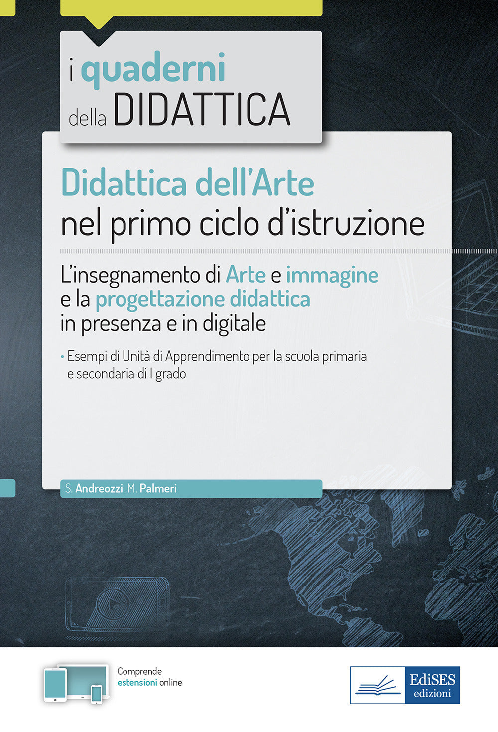 Didattica dell'arte nel primo ciclo d'istruzione. L'insegnamento di Arte e immagine e la progettazione didattica in presenza e in digitale. Con espansione online.