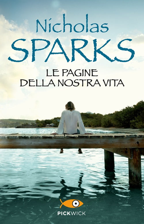 Le pagine della nostra vita.