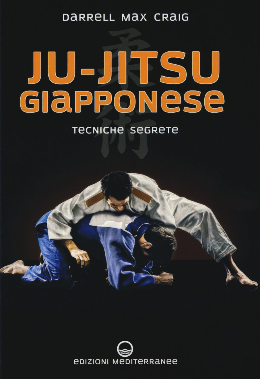 Ju-jitsu giapponese. Tecniche segrete di autodifesa.