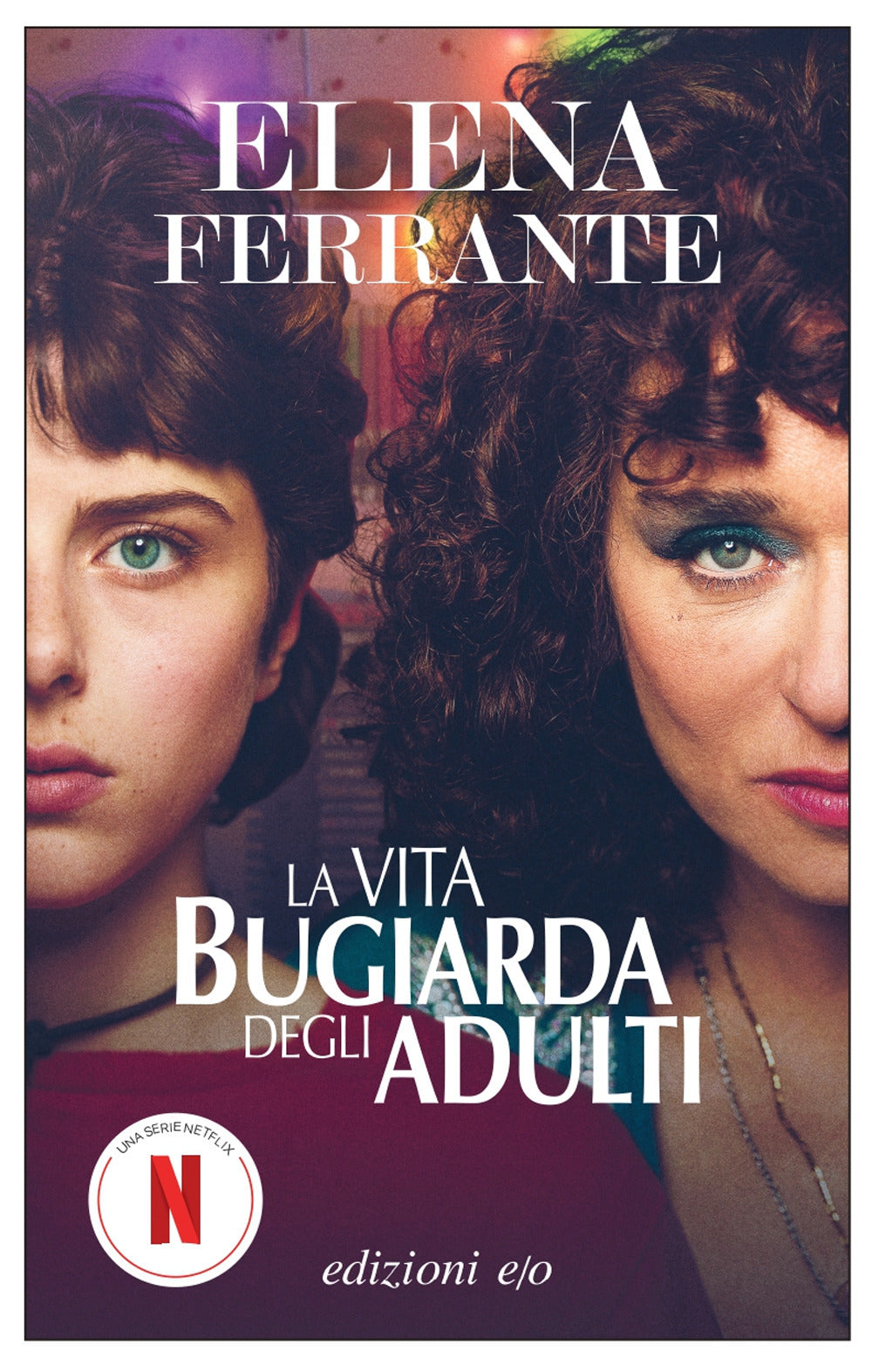 La vita bugiarda degli adulti.