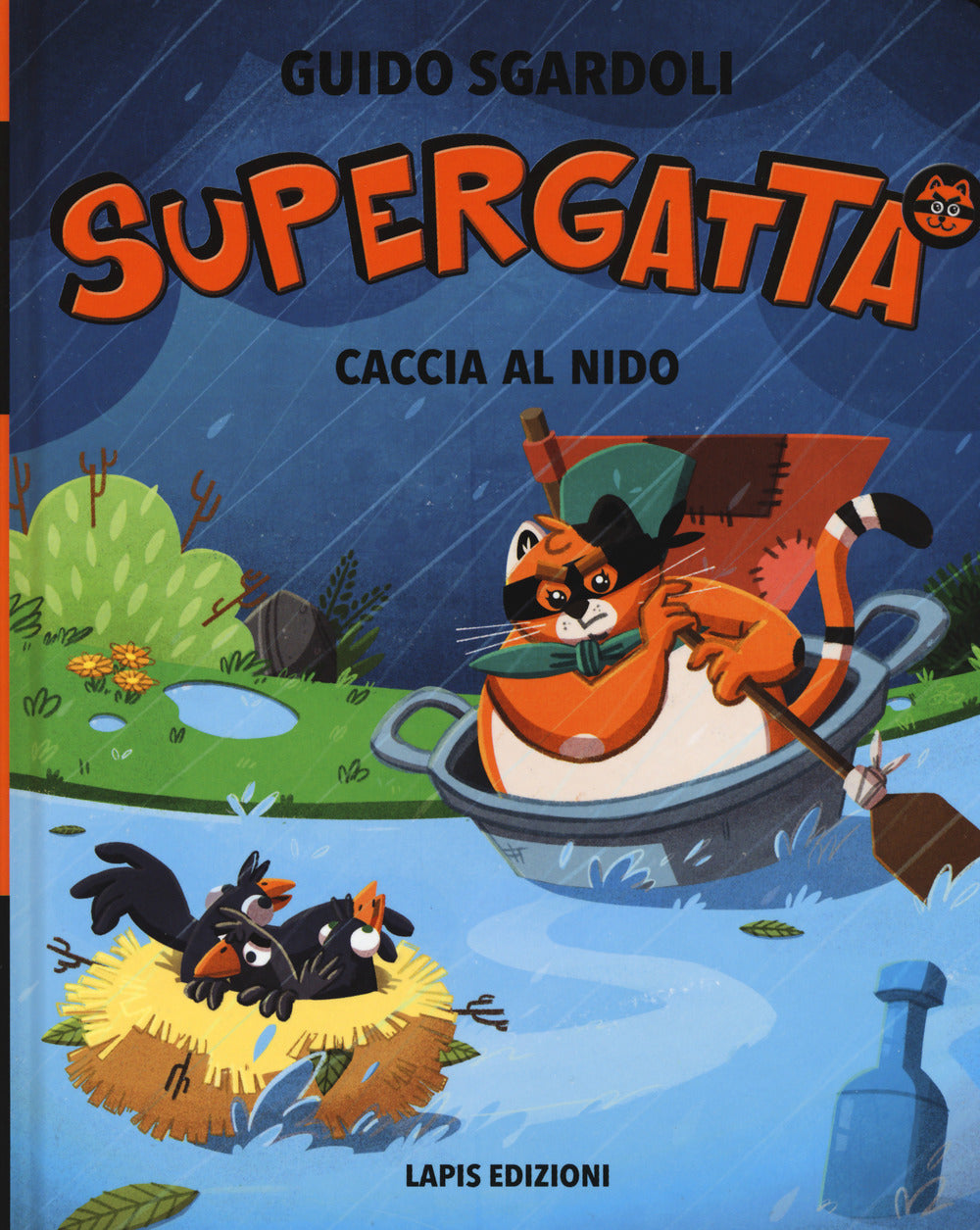 Caccia al nido. Supergatta. Ediz. a colori.