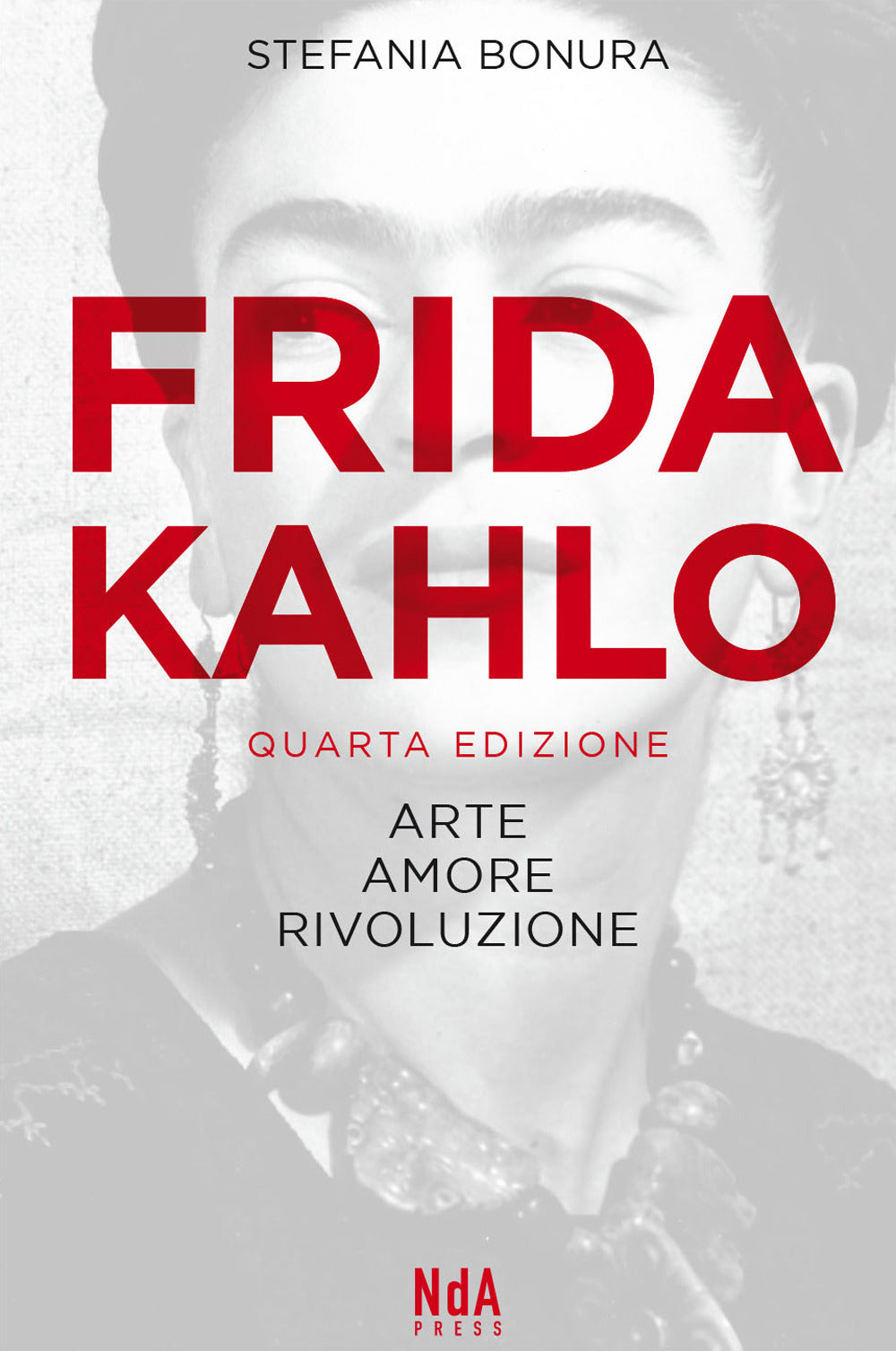 Frida Kahlo. Arte, amore, rivoluzione.