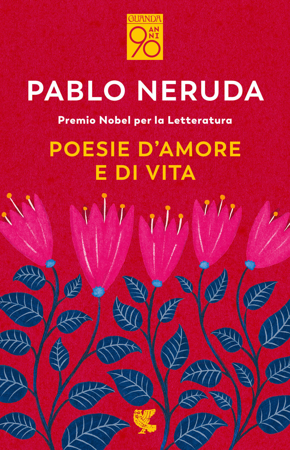 Poesie d'amore e di vita. Testo spagnolo a fronte.