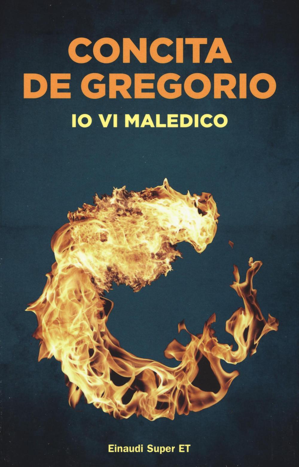 Io vi maledico.
