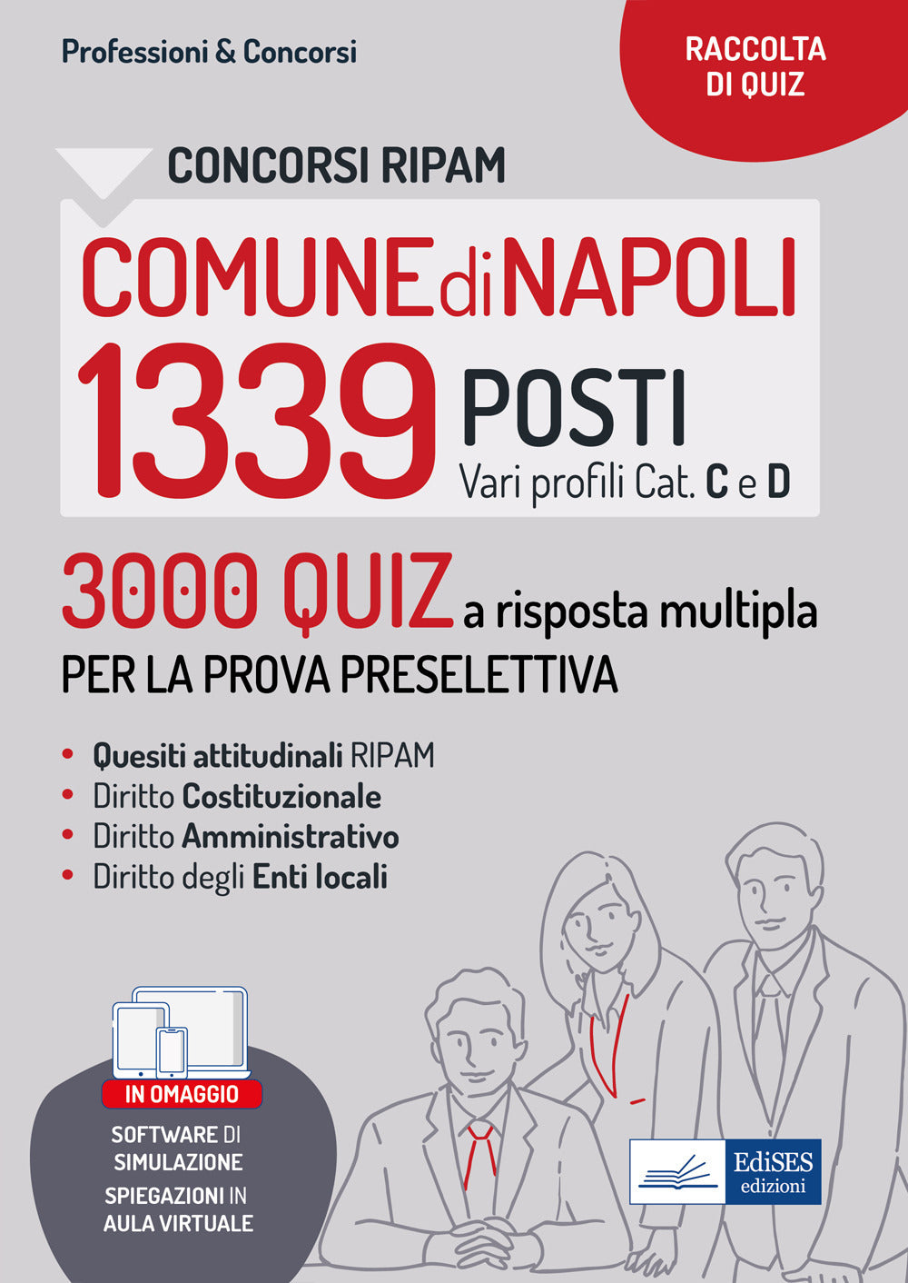 Concorsi RIPAM 1339 posti nel Comune di Napoli. 3000 Quiz a risposta multipla per la prova preselettiva. Con software di simulazione.