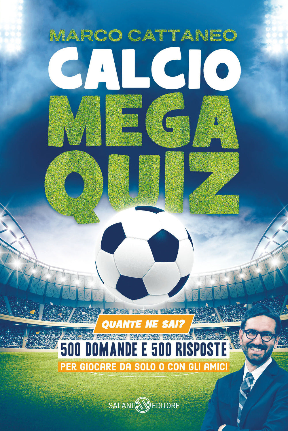 Calcio Mega Quiz. Quante ne sai?.