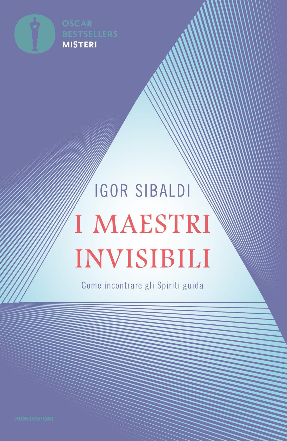 I maestri invisibili. Come incontrare gli Spiriti guida.