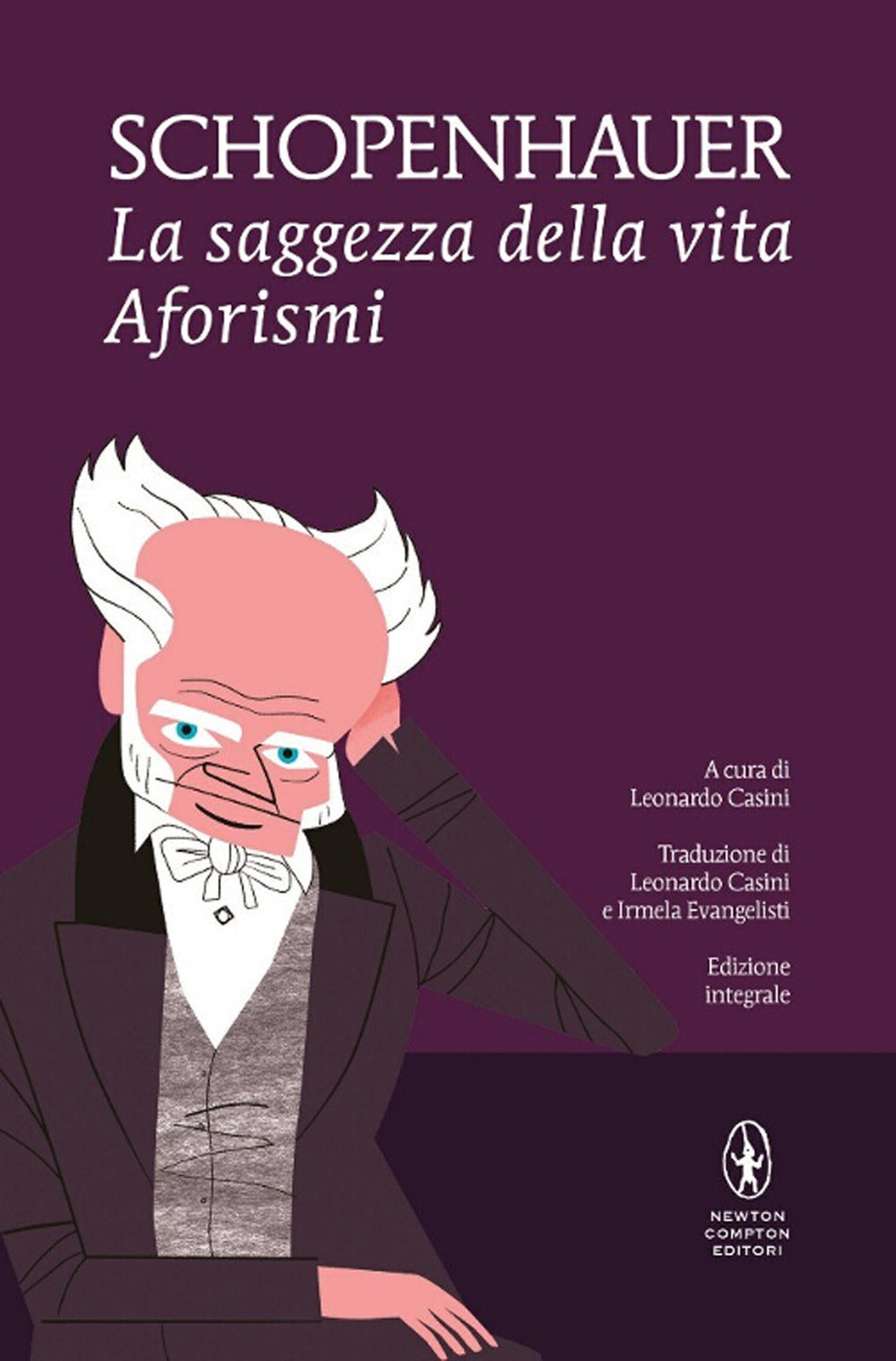 La saggezza della vita. Ediz. integrale.