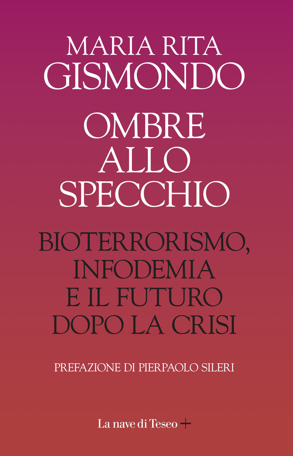 Ombre allo specchio. Bioterrorismo, infodemia e il futuro dopo la crisi.