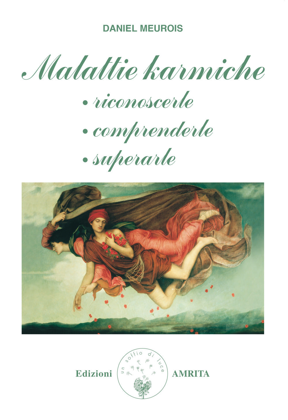 Malattie karmiche: riconoscerle, comprenderle, superarle.