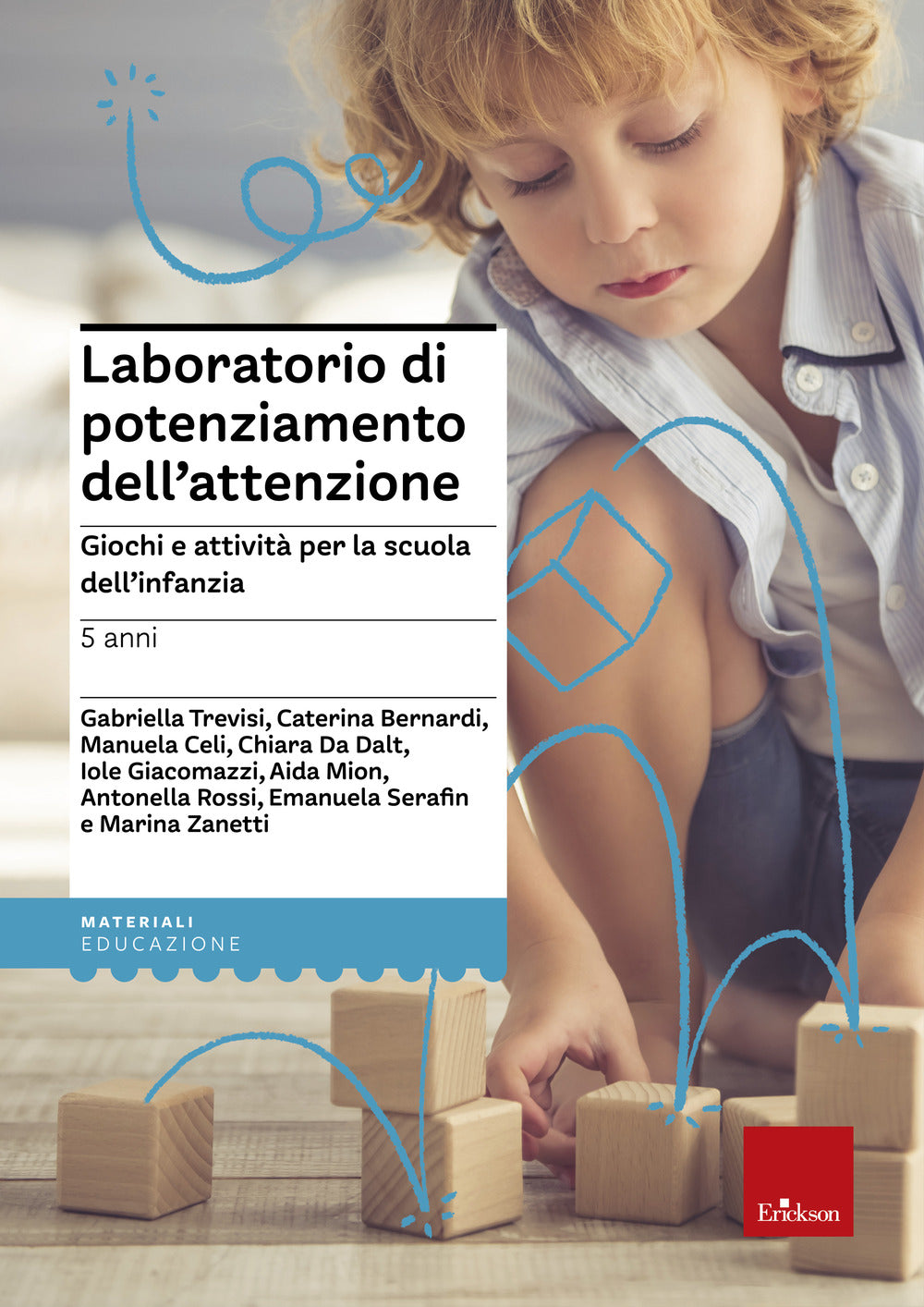 Laboratorio di potenziamento dell'attenzione. Giochi e attività per la scuola dell'infanzia. Vol. 1: 5 anni.