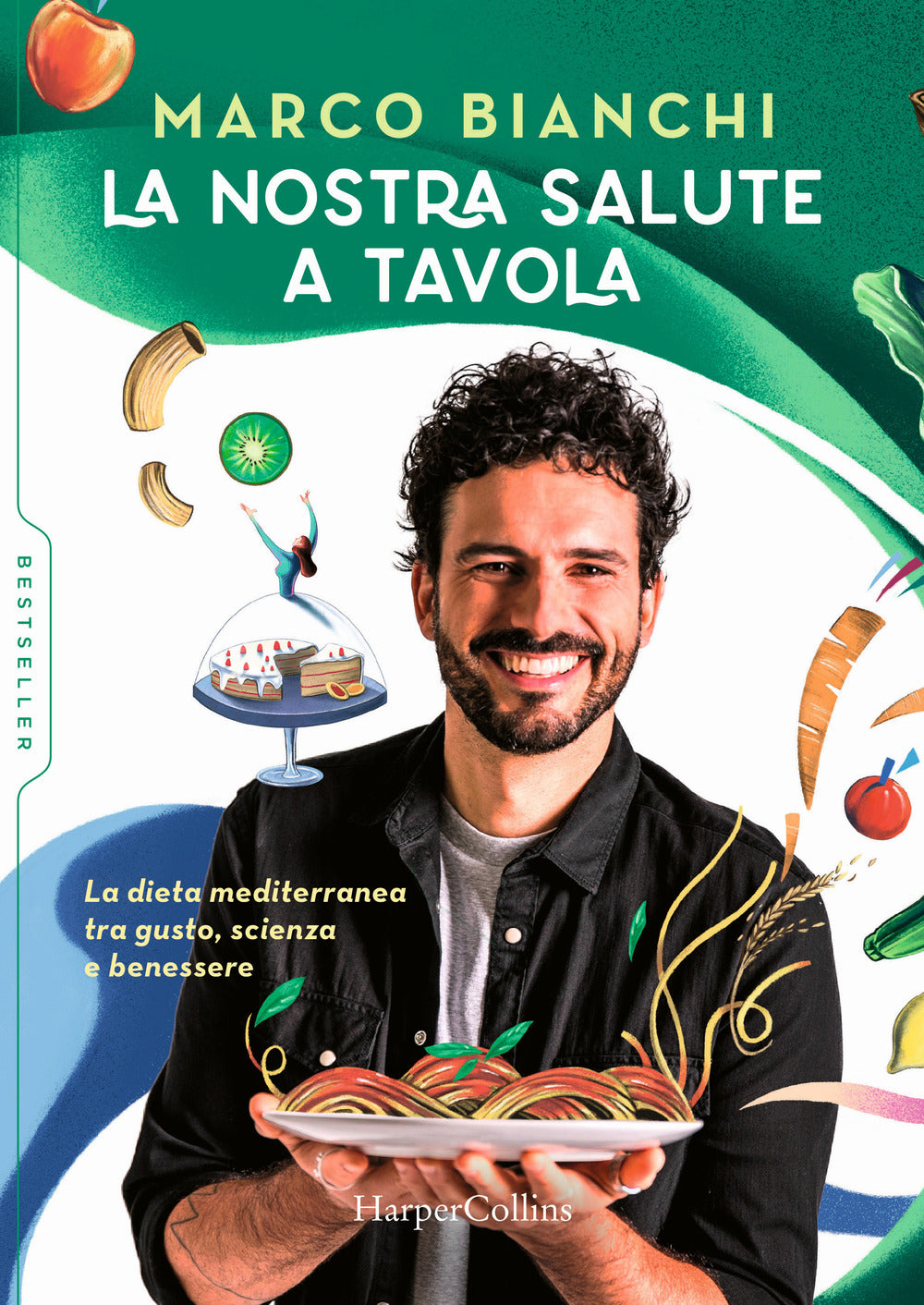 La nostra salute a tavola. La dieta mediterranea tra gusto, scienza e benessere.