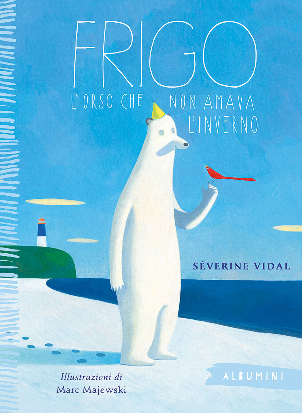 Frigo. L'orso che non amava l'inverno. Ediz. a colori.