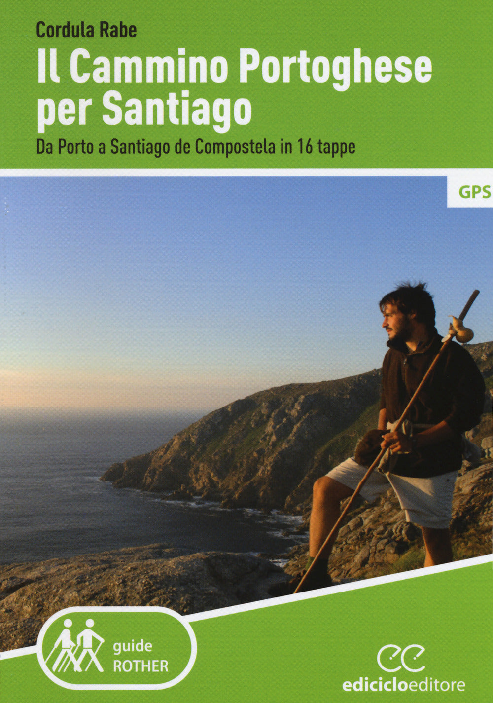 Il cammino di Santiago. Da Porto a Santiago de Compostela in 16 tappe.