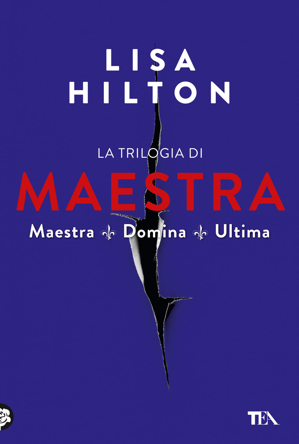 La trilogia di Maestra: Maestra-Domina-Ultima.