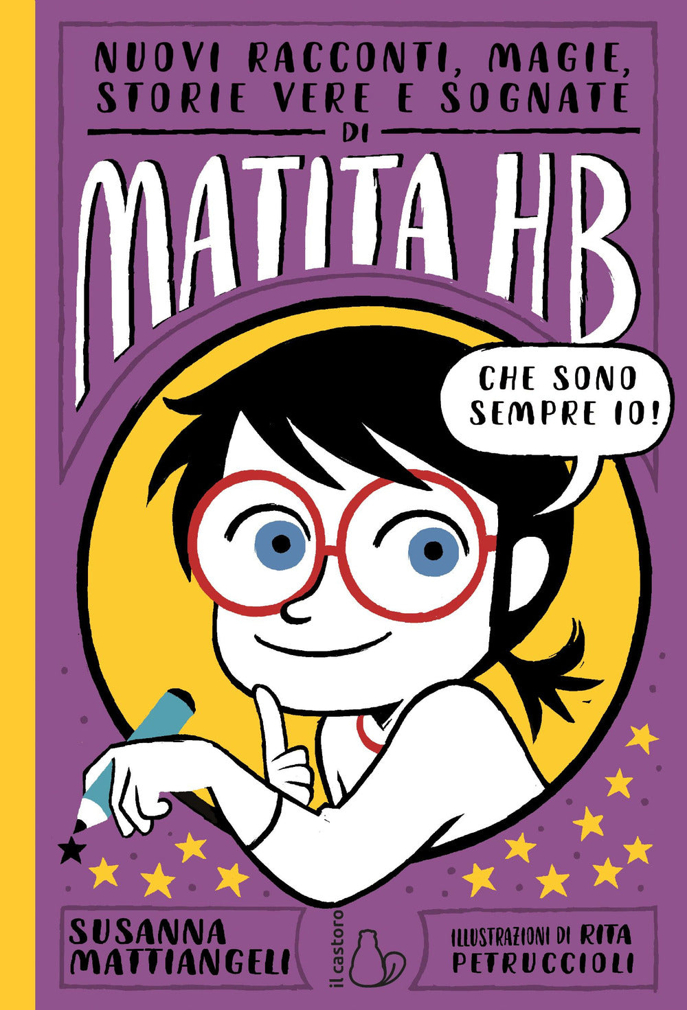 Nuovi racconti, magie, storie vere e sognate di Matita HB.