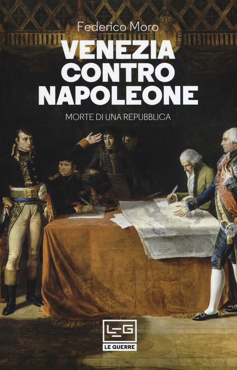 Venezia contro Napoleone. Morte di una repubblica.