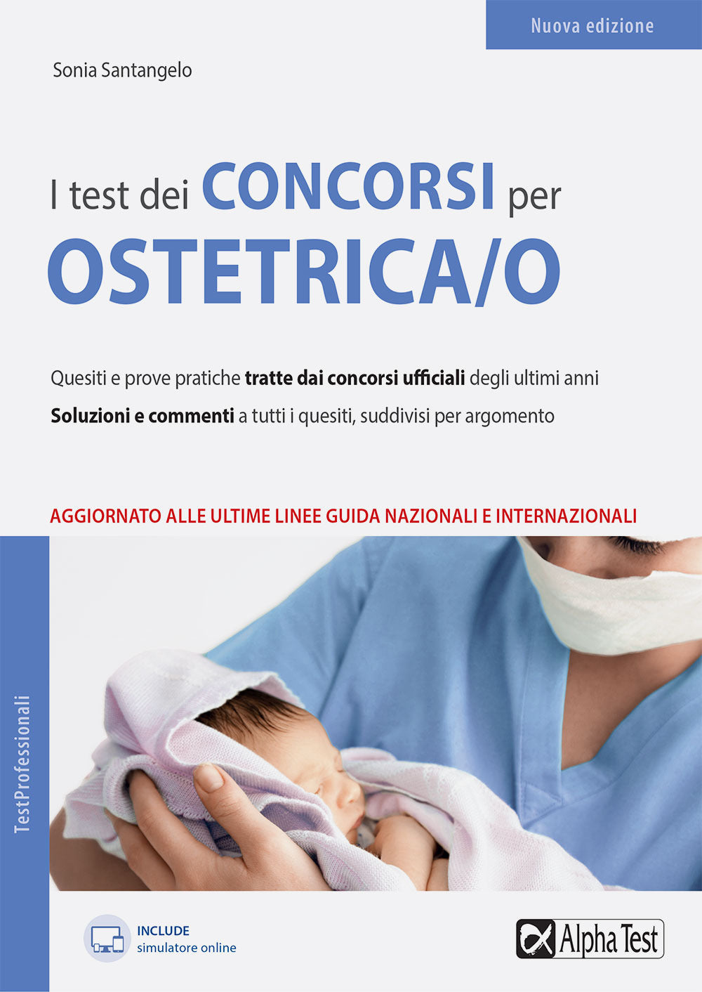 I test dei concorsi per collaboratore sanitario. Ostetrica/o. Con software di simulazione.