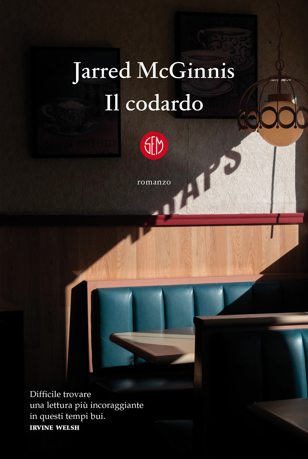 Il codardo.