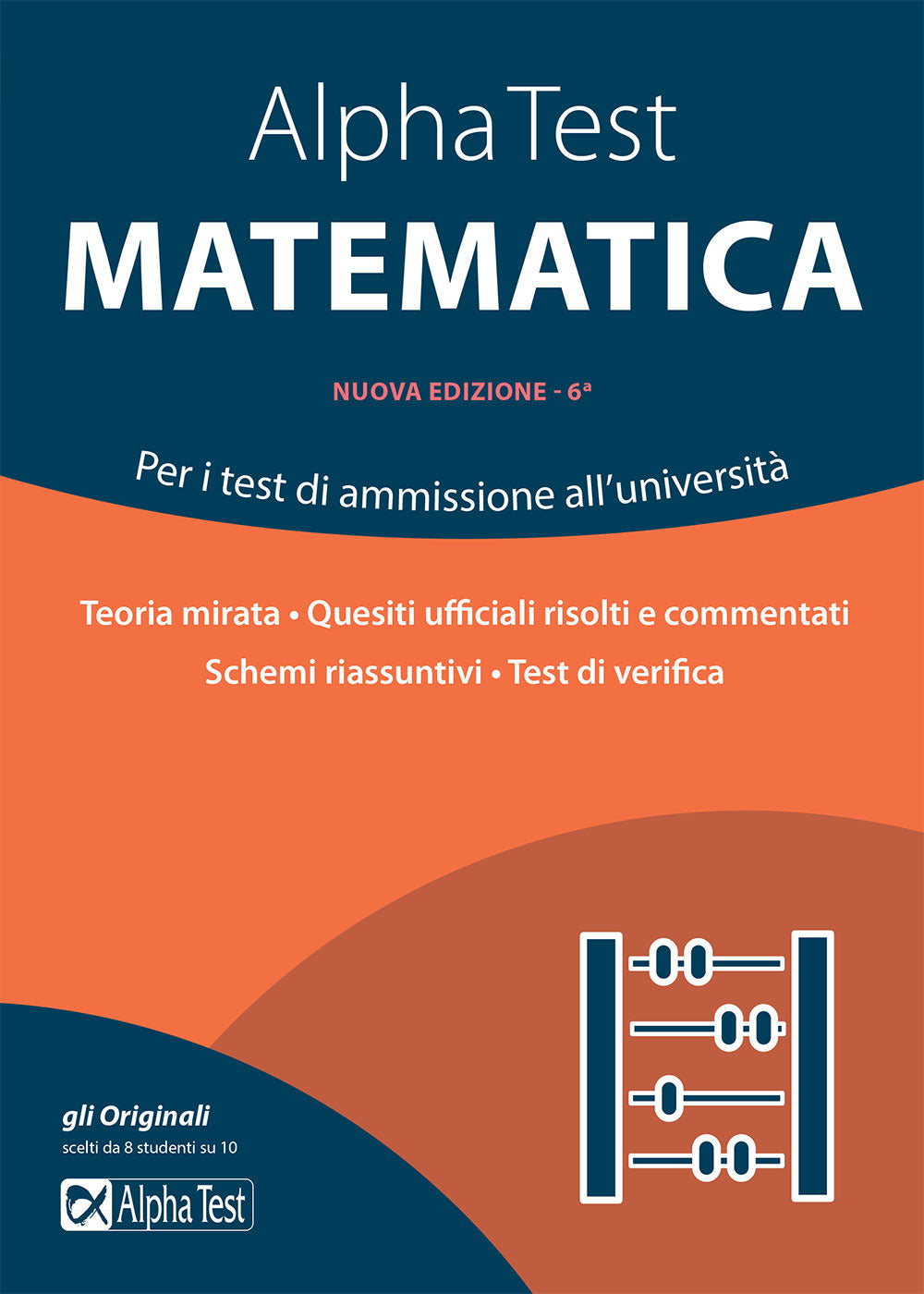 Alpha Test matematica. Per i test di ammissione all'università.