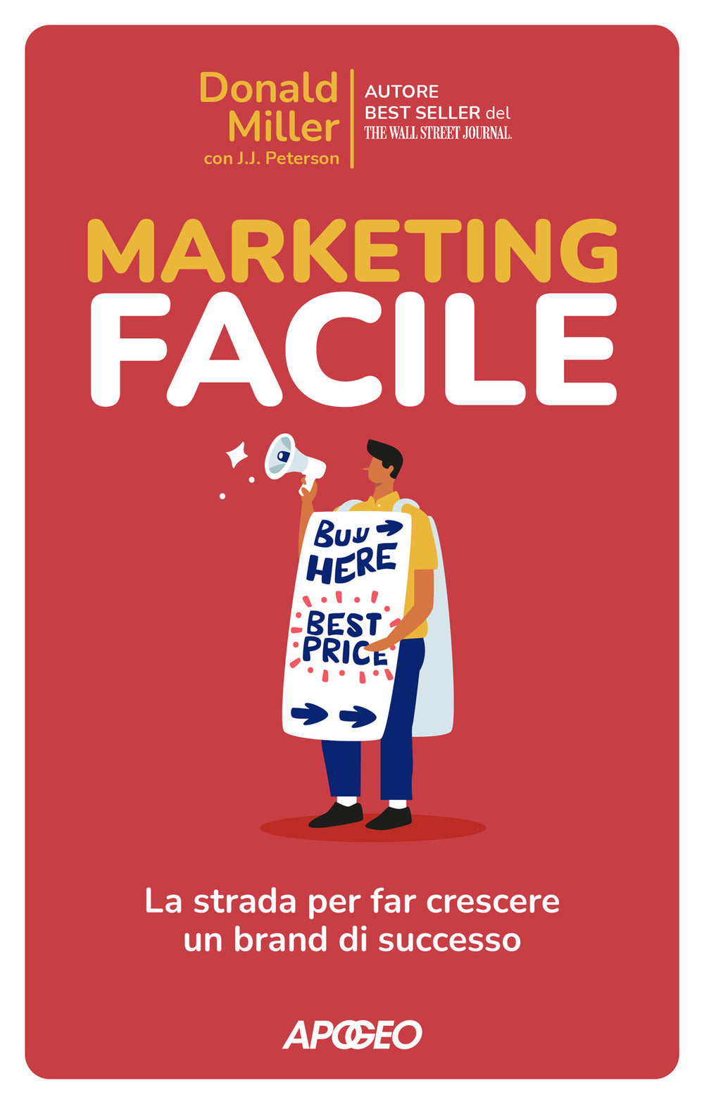 Marketing facile. La strada per far crescere un brand di successo.