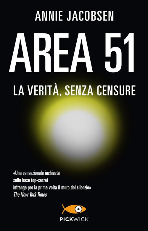 Area 51. La verità, senza censure.
