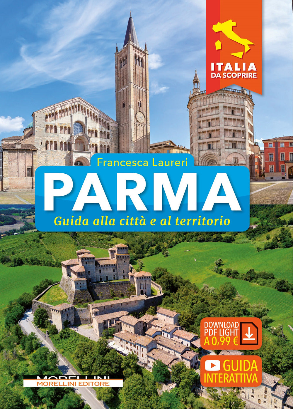 Parma. Guida alla città e al territorio. Con guida interattiva.