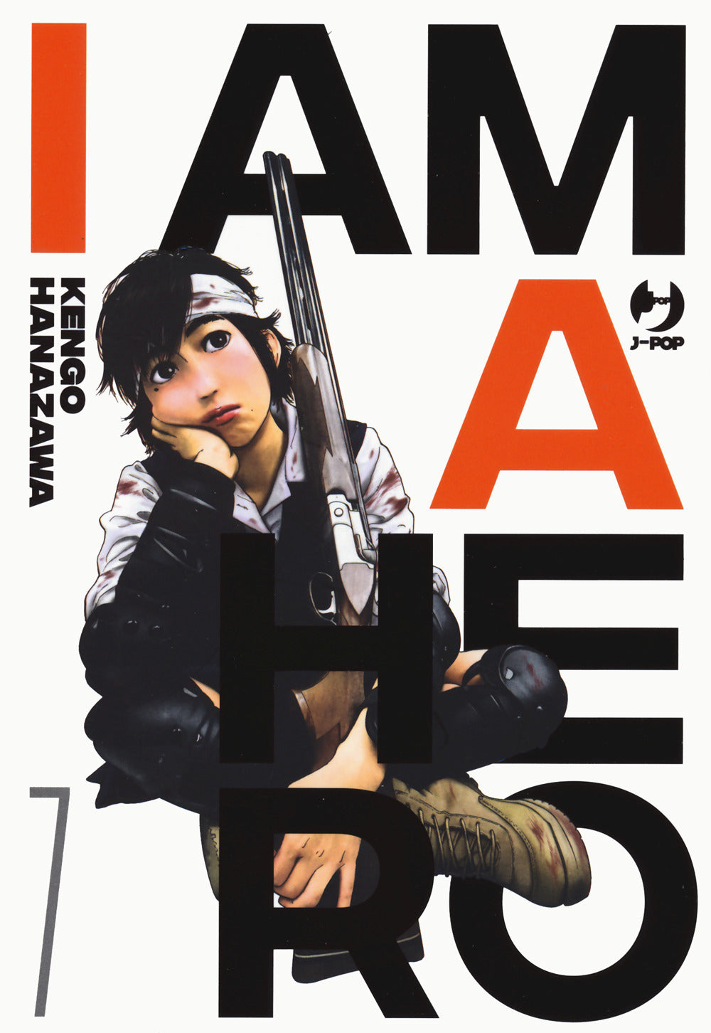 I am a hero. Nuova ediz.. Vol. 7.