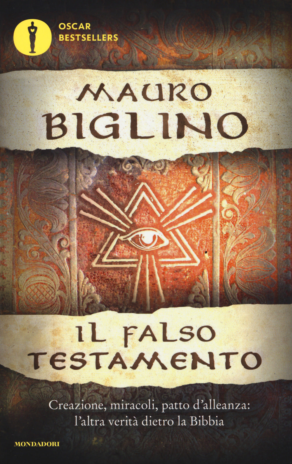 Il falso testamento. Creazione, miracoli, patto d'allenza: l'altra verità dietro la Bibbia.