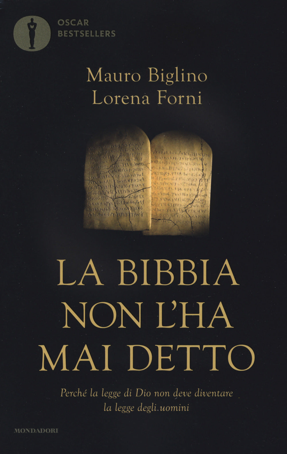 La Bibbia non l'ha mai detto. Perché la legge di Dio non deve diventare la legge degli uomini.