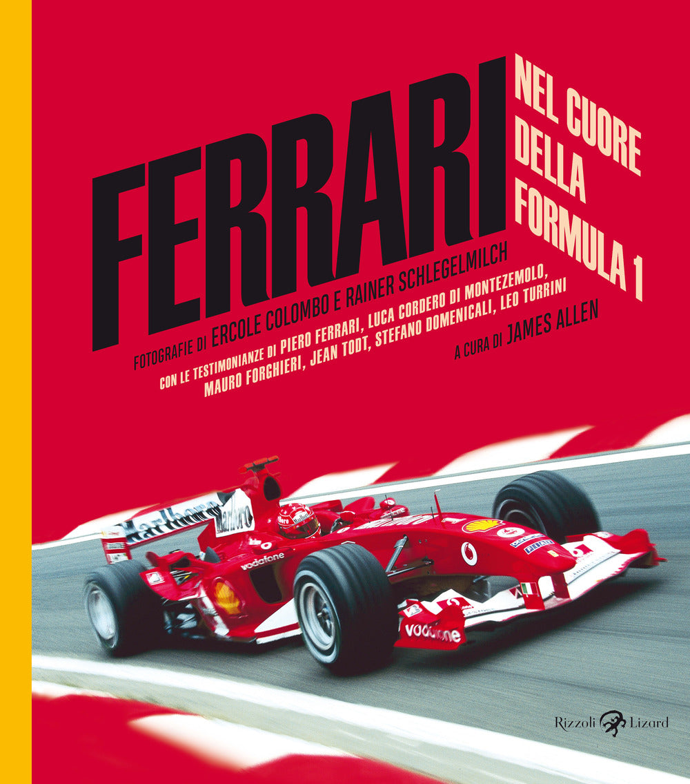 Ferrari. Nel cuore della Formula 1. Ediz. a colori