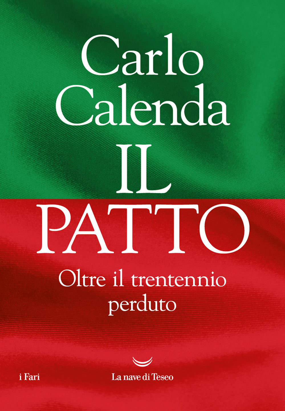 Il patto. Oltre il trentennio perduto