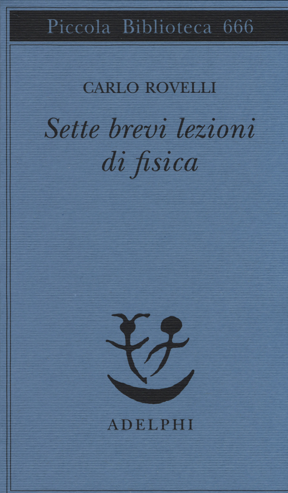 Sette brevi lezioni di fisica