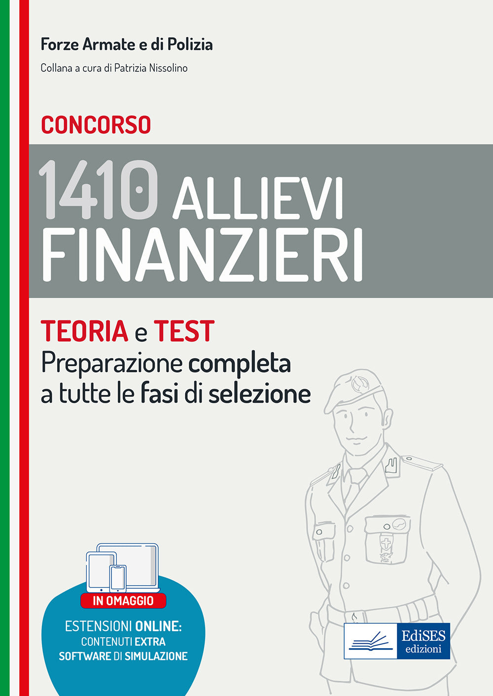 Concorso 1410 allievi finanzieri. Teoria e test per la preparazione completa a tutte le fasi di selezione. Con software di simulazione.