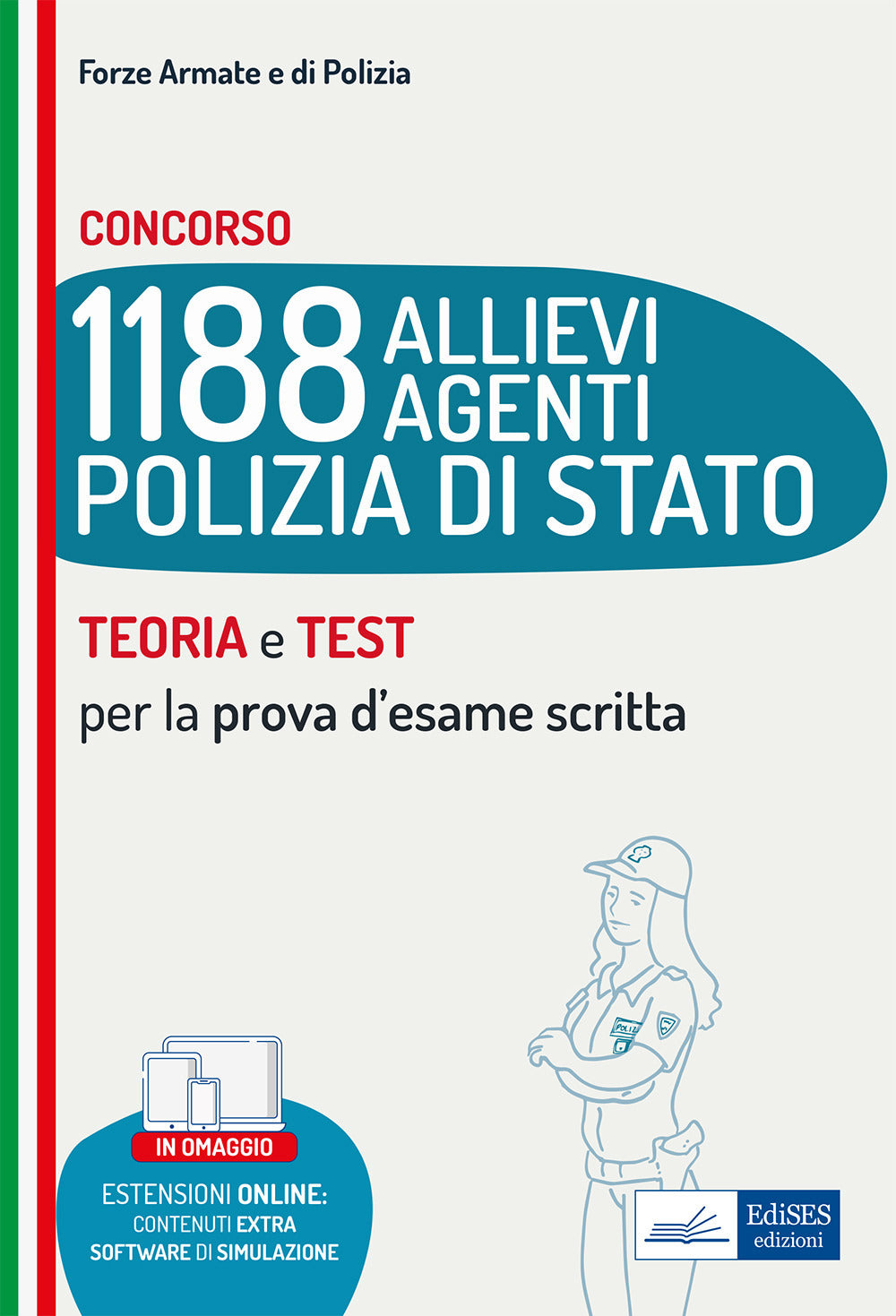 Concorso 1188 allievi agenti Polizia di Stato. Teoria e test per la prova d'esame scritta. Con espansione online. Con software di simulazione.