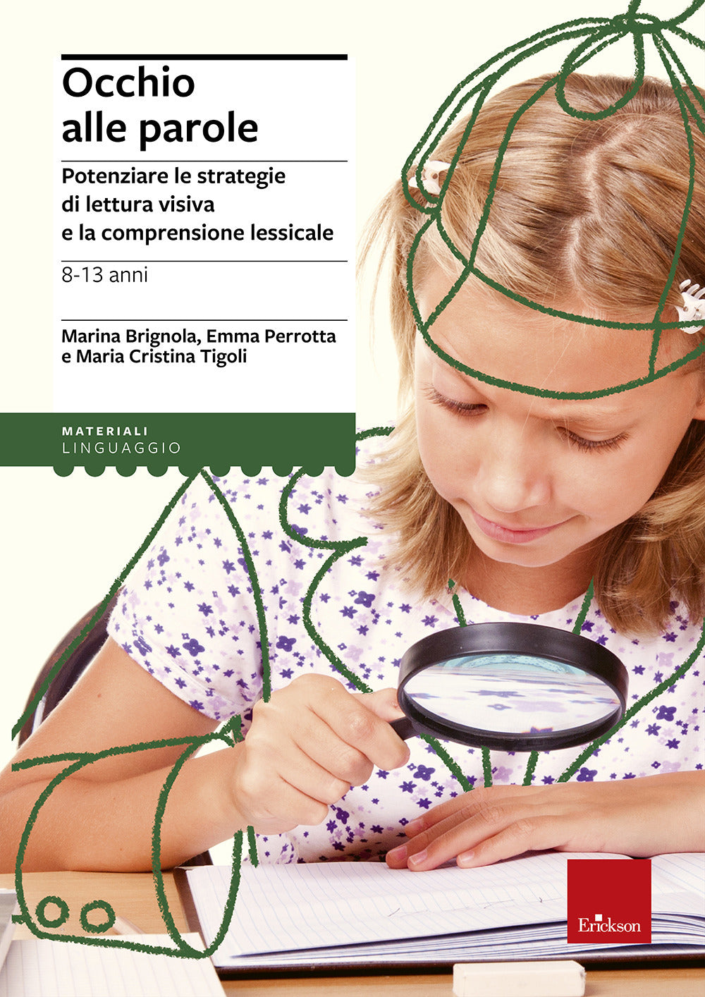 Occhio alle parole. Potenziare le strategie di lettura visiva e la comprensione lessicale (8-13 anni).