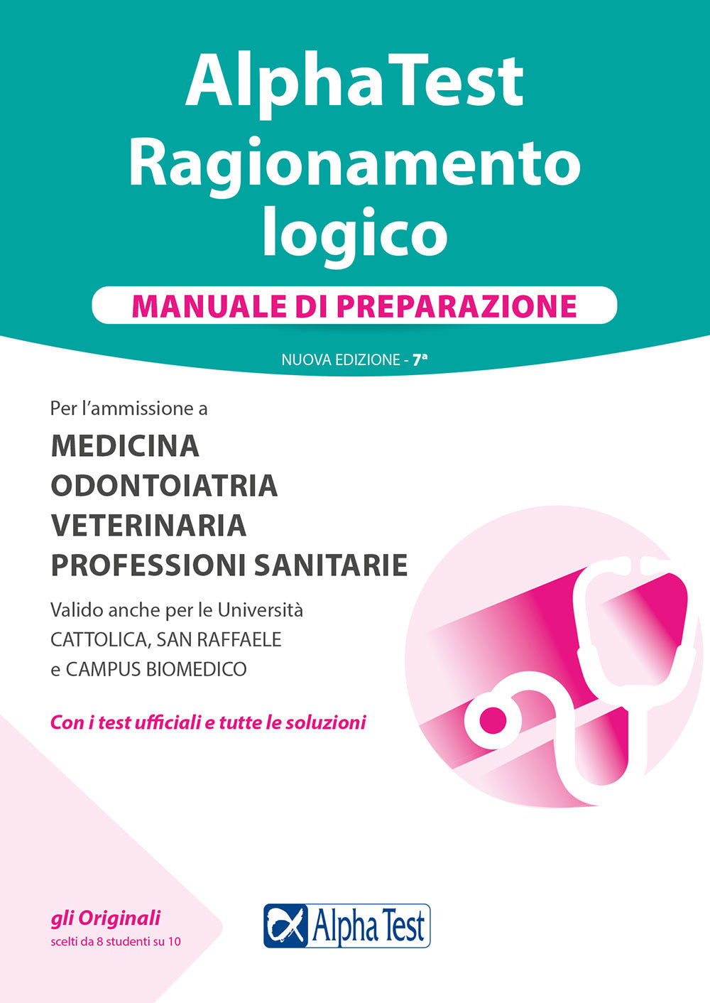 Alpha Test. Ragionamento logico. Manuale di preparazione. Nuova ediz..