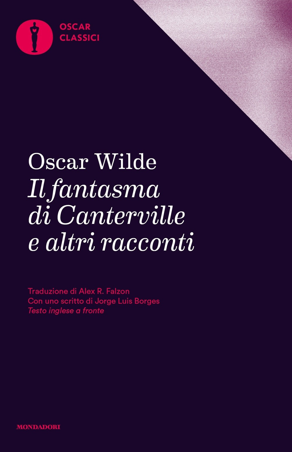 Il fantasma di Canterville e altri racconti. Testo inglese a fronte.