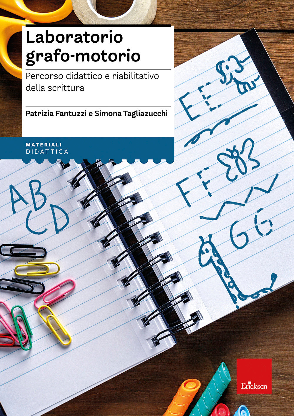 Laboratorio grafo-motorio. Percorso didattico e riabilitativo della scrittura.