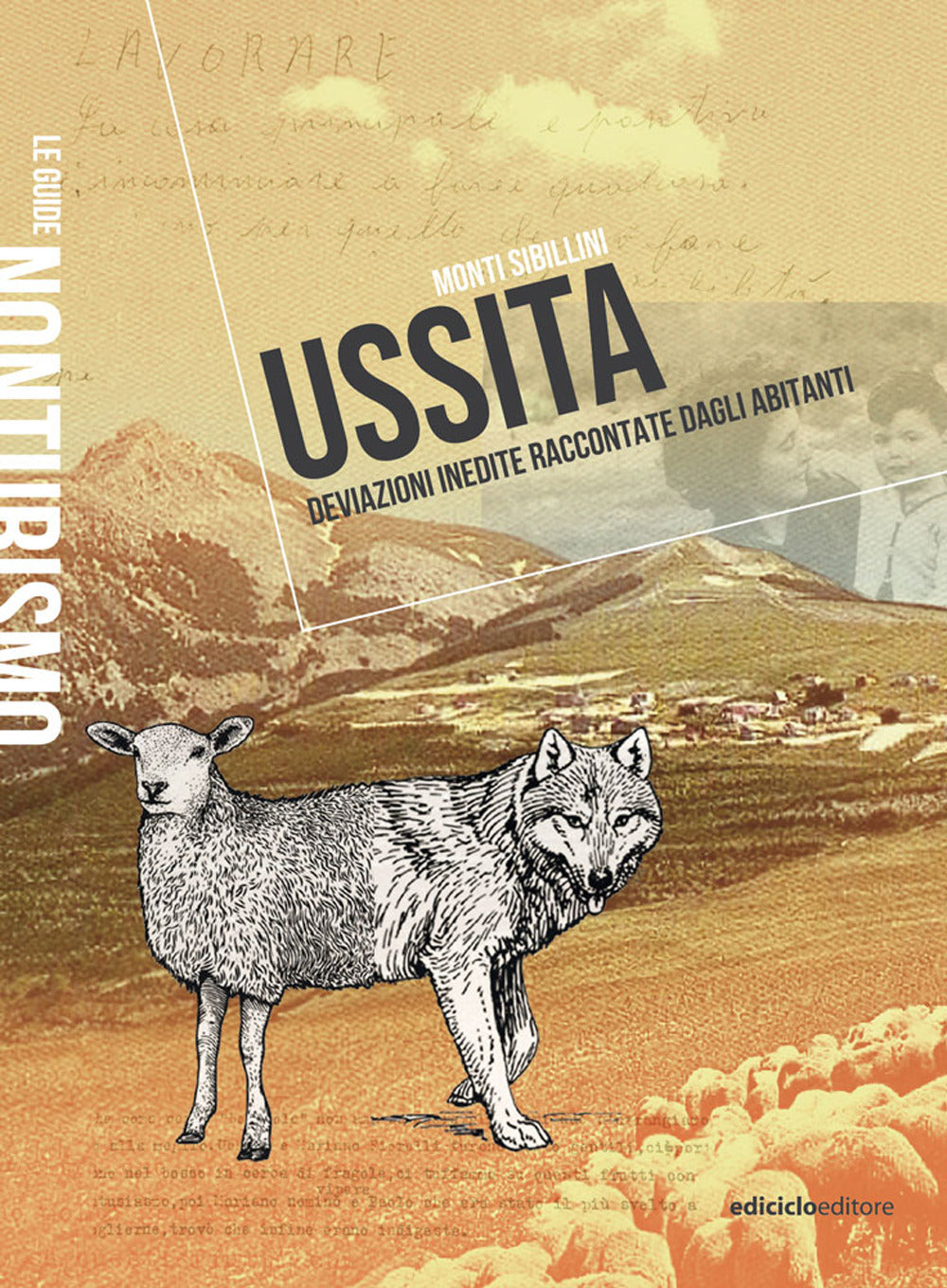 Ussita monti Sibillini. Deviazioni inedite raccontate dagli abitanti.