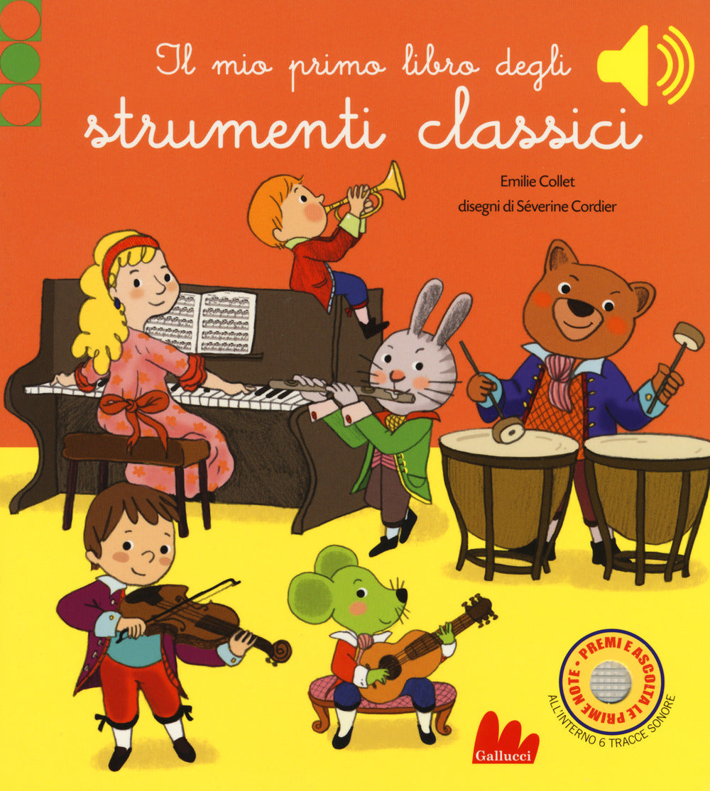 Il mio primo libro degli strumenti classici. Ediz. a colori.