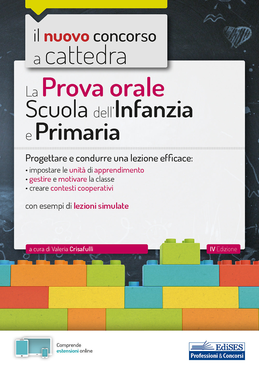La prova orale per la scuola infanzia e e la scuola primaria. Progettare e condurre una lezione efficace. Con Contenuto digitale per accesso online