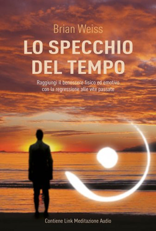 Lo specchio del tempo. Con aggiornamento online.