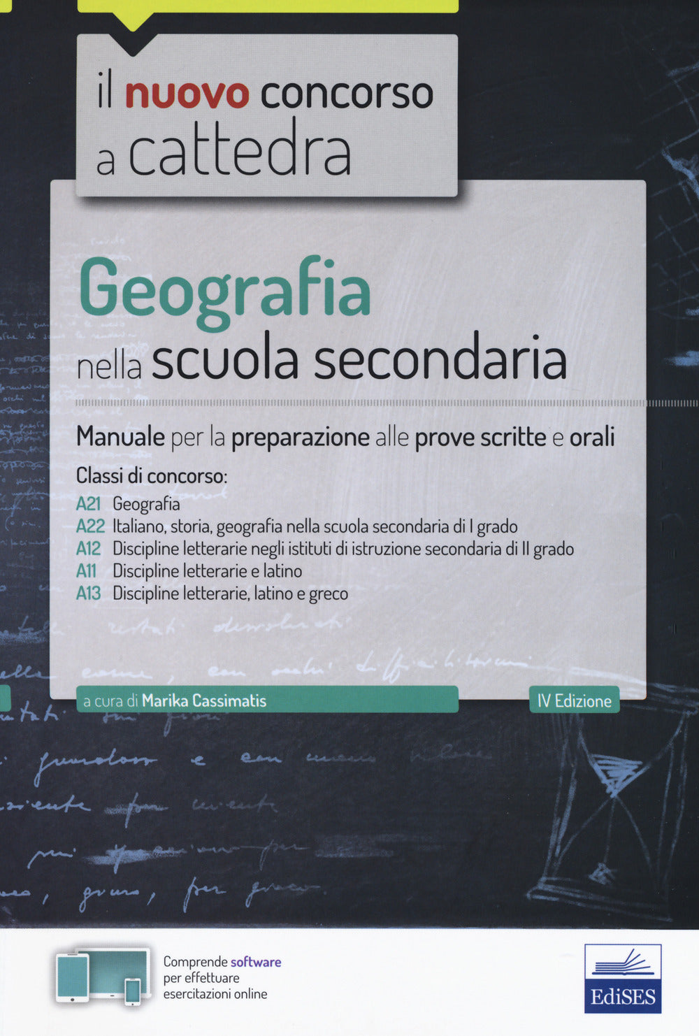 Geografia nella scuola secondaria. Manuale per la preparazione alle prove scritte e orali. Classi di concorso A21, A22, A12, A11, A13. Con aggiornamento online.