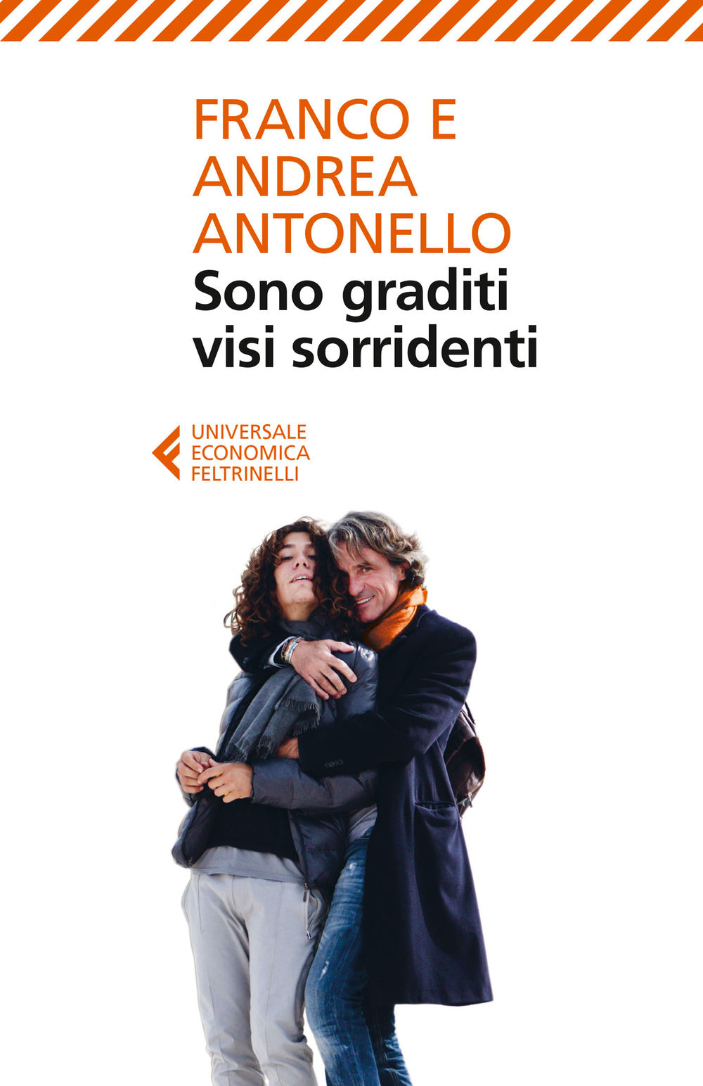 Sono graditi visi sorridenti.